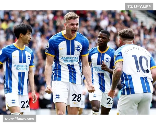 布莱顿商业开发策略助力中小球队吸金能力提升